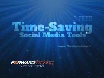 3 FREE Time-Saving Social Media Tools